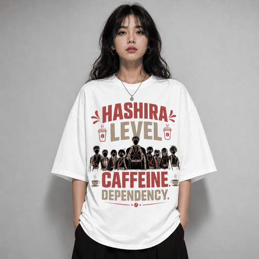 Hashira Level Caffeine Dependency Unisex Oversized T-Shirt – Demon Slayer Coffee Anime Tee