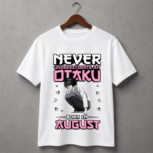 Never Underestimate an Otaku Born in August Regular Fit Anime T-Shirt | Premium Cotton Tee
