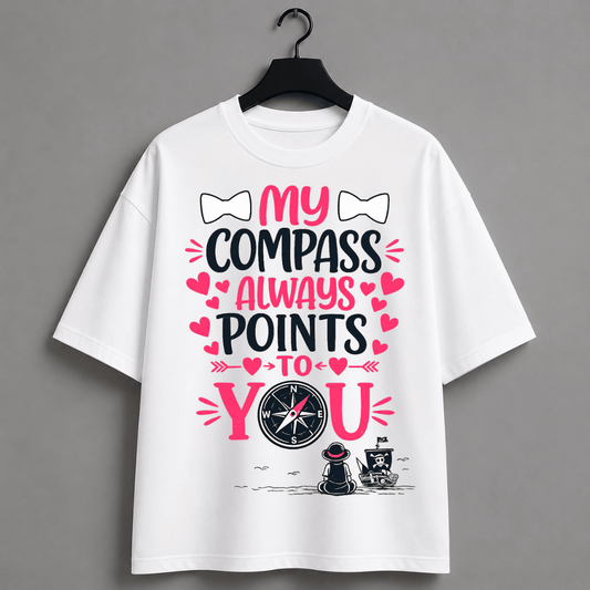 My Compass Always Points to You Oversized T-Shirt | One Piece Inspired Anime Couple Tee | Unisex Back Print