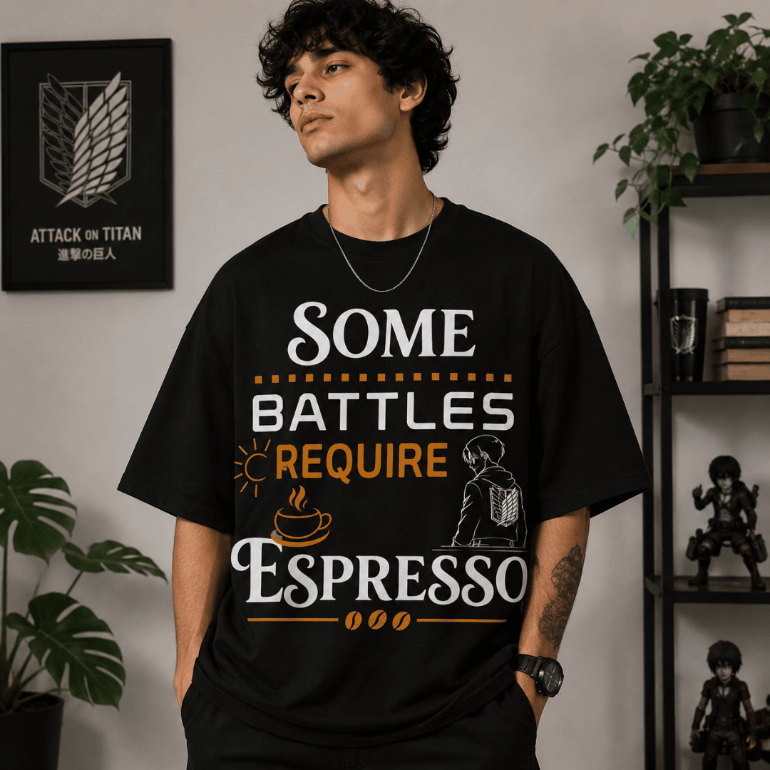 Some Battles Require Espresso Oversized T-Shirt | Attack on Titan Inspired Coffee Graphic Tee
