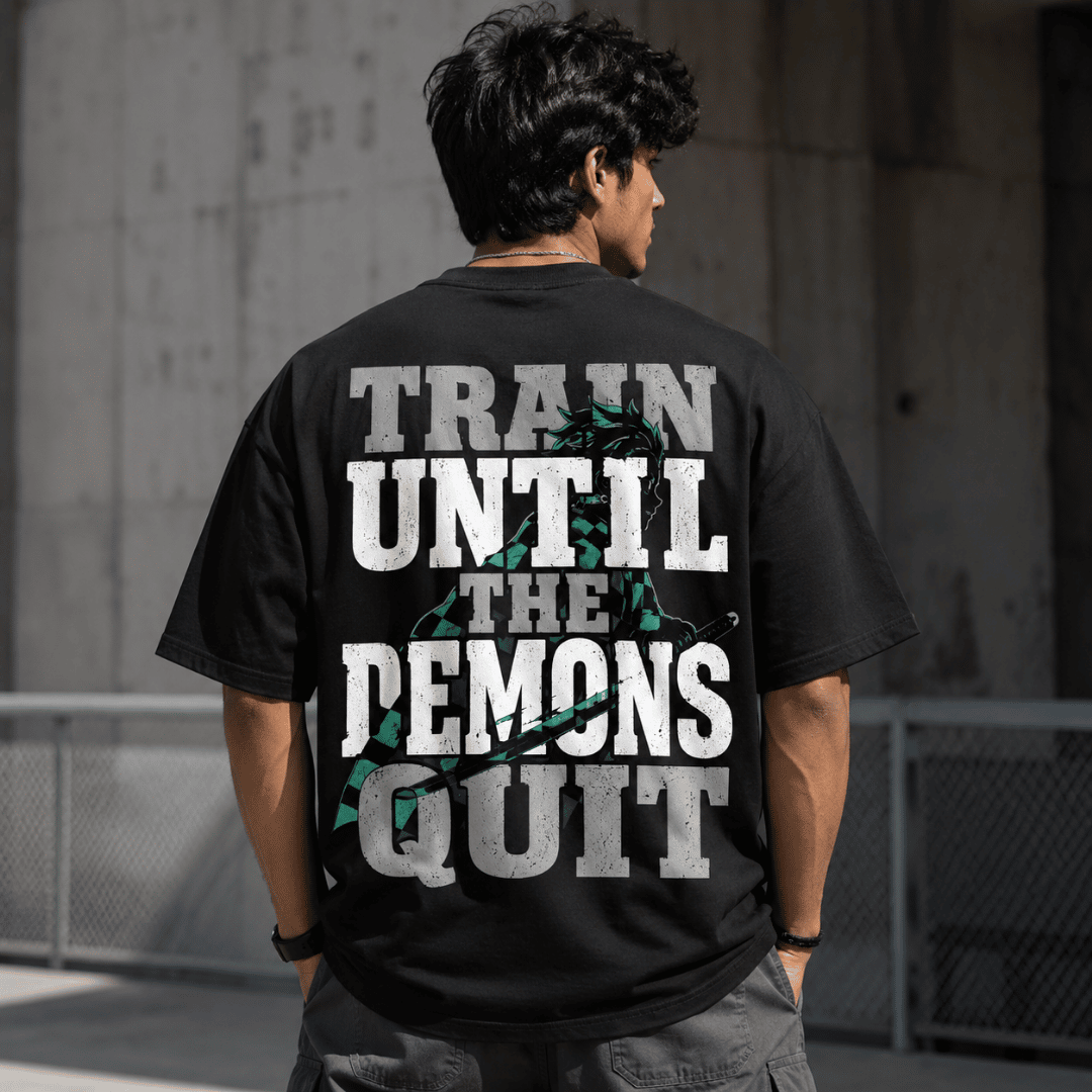 Train Until The Demons Quit Oversized Anime Gym T-Shirt | Unisex Streetwear Tee
