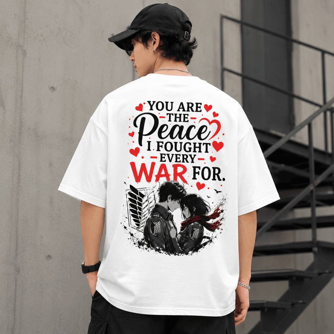 You Are The Peace I Fought Every War For Oversized Unisex T-Shirt | Attack on Titan Inspired Couple Anime Tee